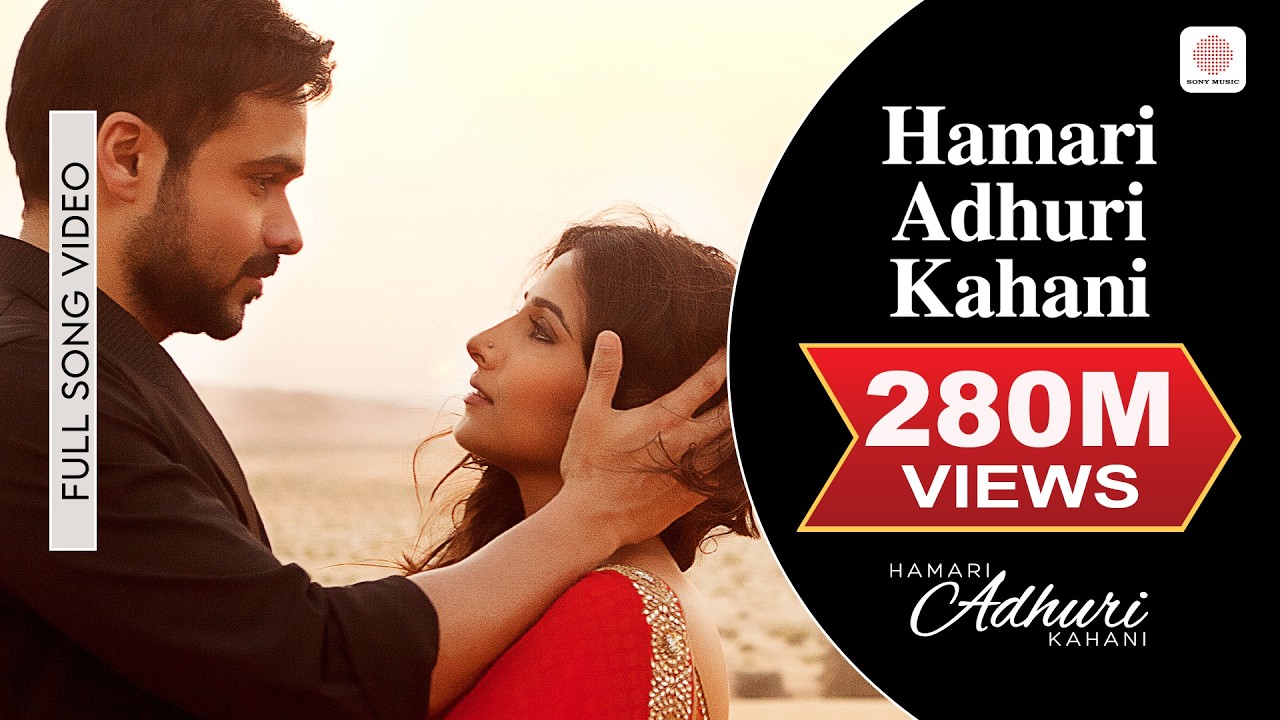Arijit Singh - Humari Adhuri Kahani - full song | Emraan Hashmi, Vidya Balan
