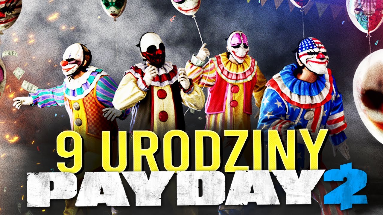 9 URODZINY PAYDAY - WIELKI ŚWIŃSKI EVENT | Payday 2 [#188] | BLADII
