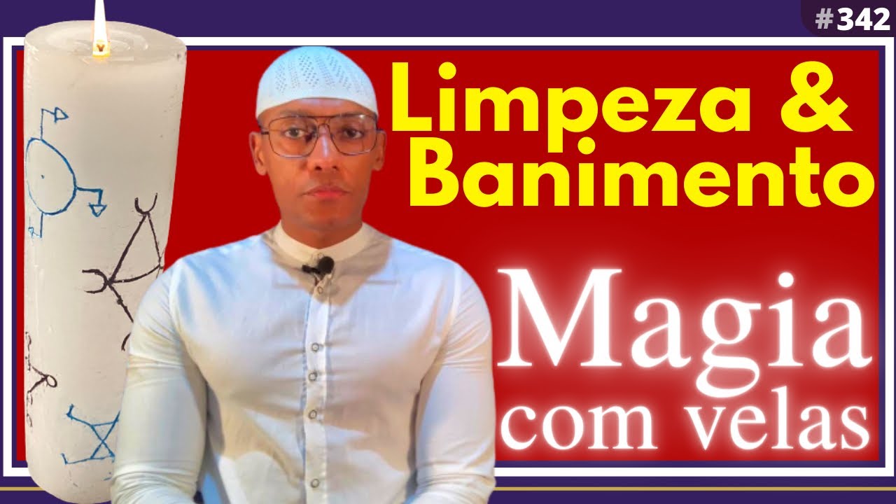 Proteção, Banimento e Rituais: MAGIAS COM VELAS /342