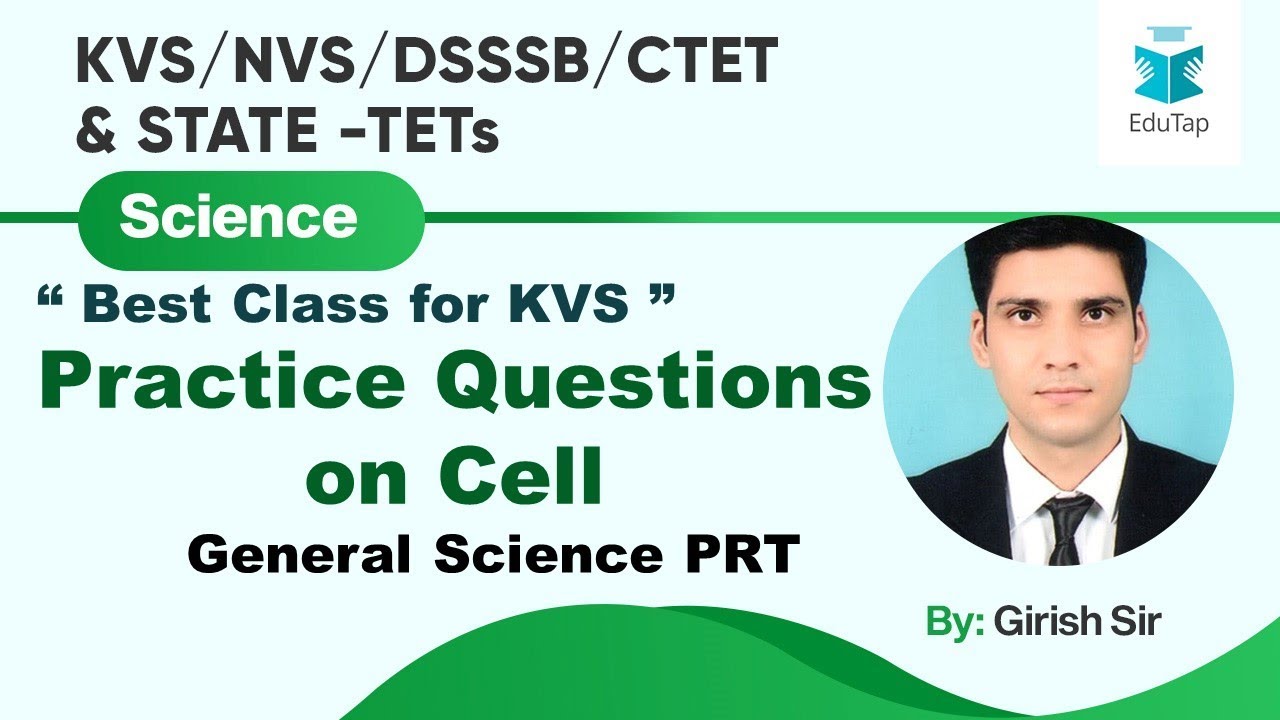 Practice Questions on Cell|Science Content|KVS|NVS|DSSSB|2019