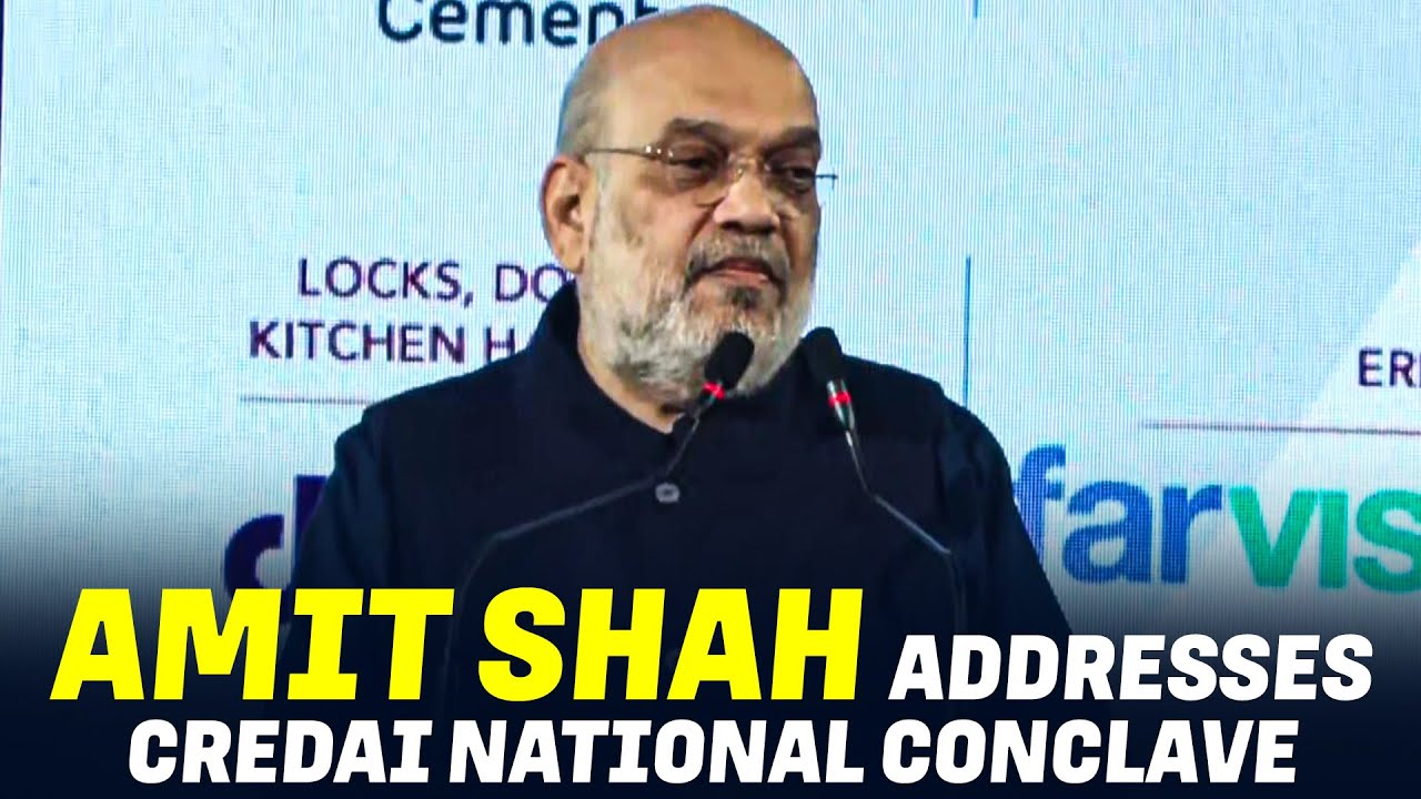 Union Home Minister Amit Shah addresses CREDAI National Conclave in New Delhi