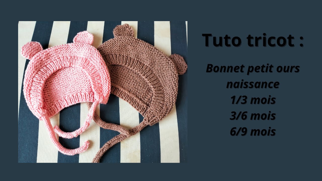 Tuto tricot : bonnet ours en taille naissance, 1/3 mois, 3/6 mois et 6/9 mois