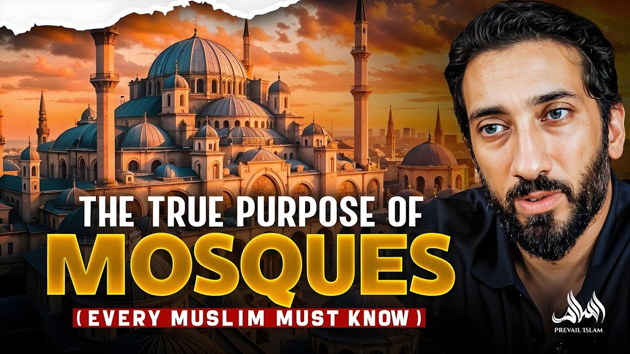The True Purpose Of Mosques - Every Muslim Must Know | Nouman Ali Khan