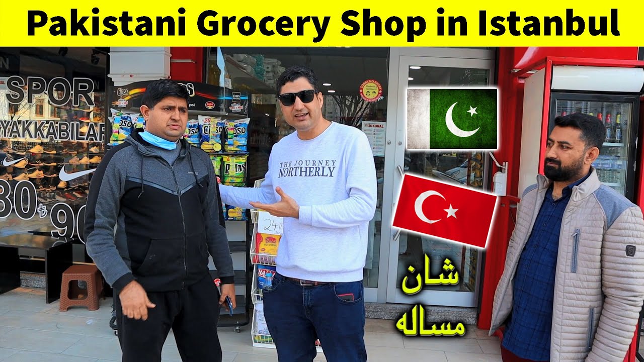 Pakistani Grocery Store in Istanbul | Pakistani Dukan in Turkey