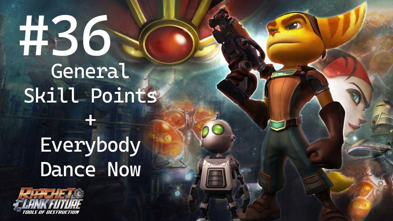 General Skill Points + Everybody Dance Now - Ratchet & Clank: Tools of Destruction #36