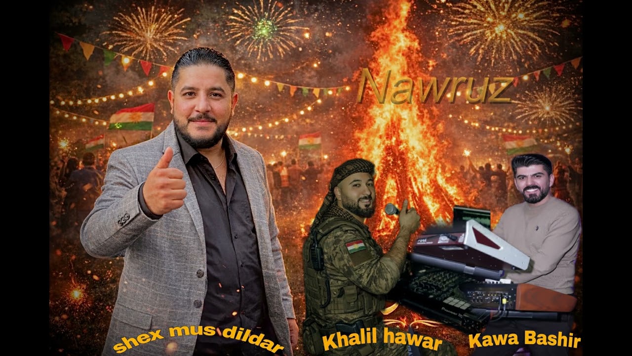 Shexmus Dildar -Newroz- شيخ موس دلدار نوروز 🔥
