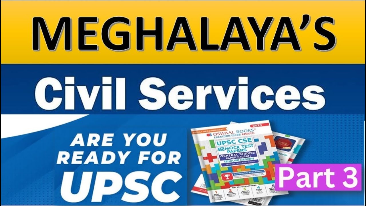 Meghalaya Civil Services Part-3: MPSC/UPSC Ultimate MCQ's