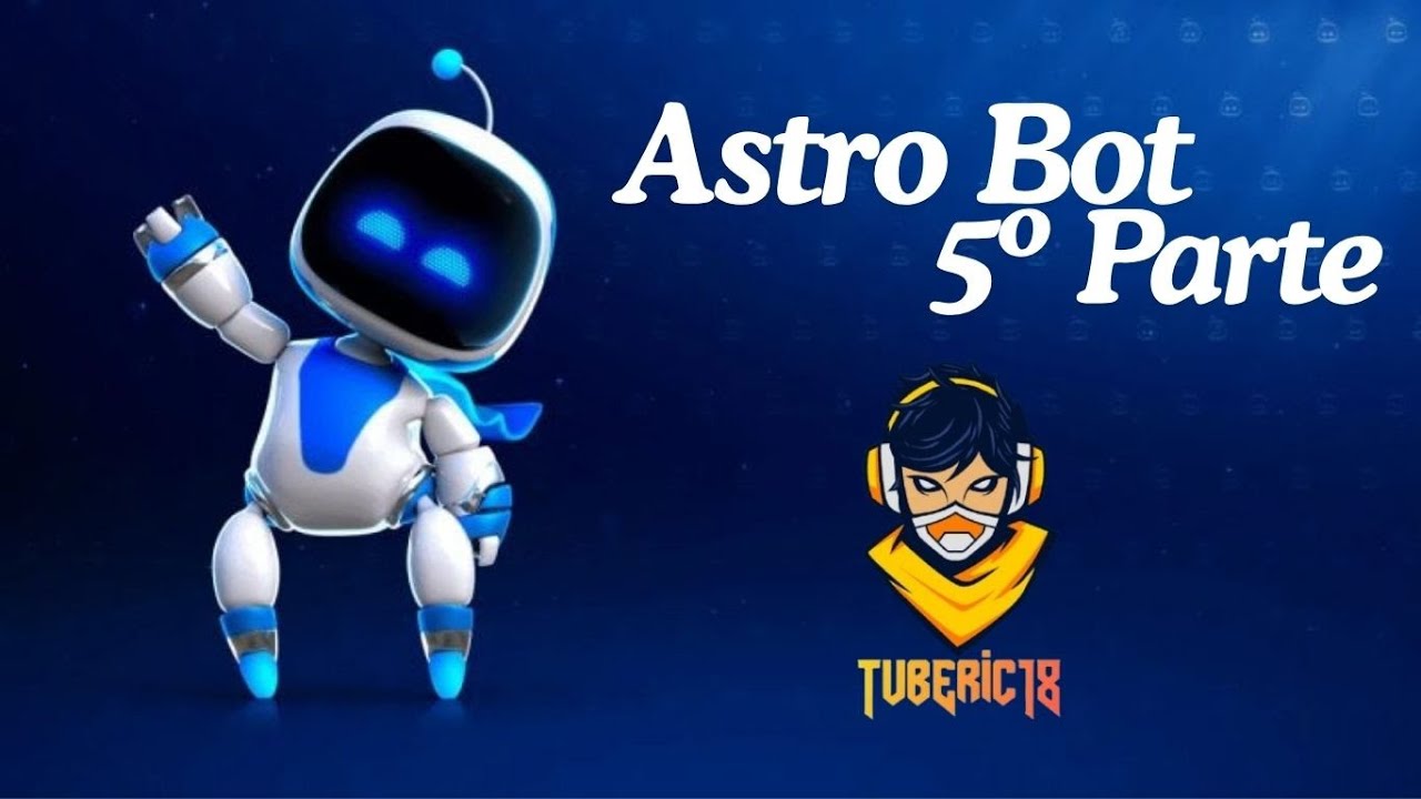 ASTRO BOT 5º PARTE