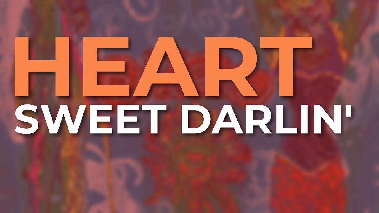 Heart - Sweet Darlin' (Official Audio)