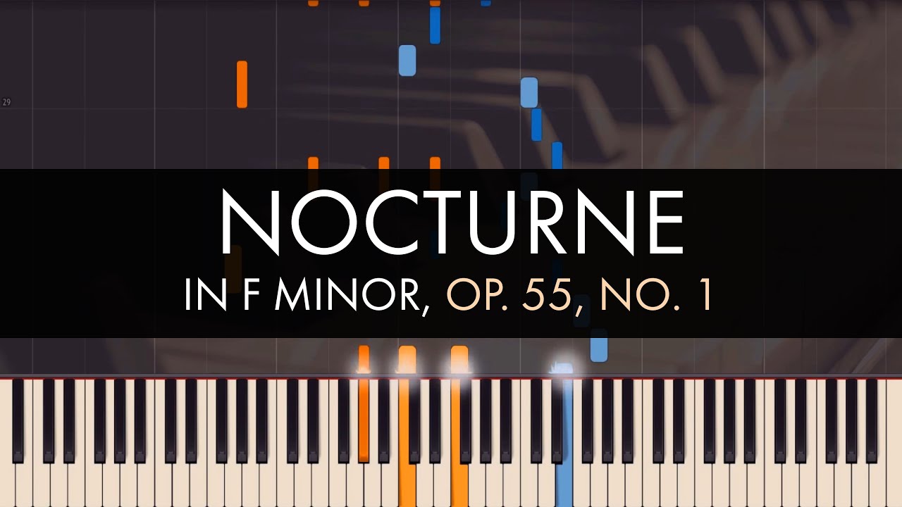 Frédéric Chopin - Nocturne in F Minor, Op. 55, No. 1
