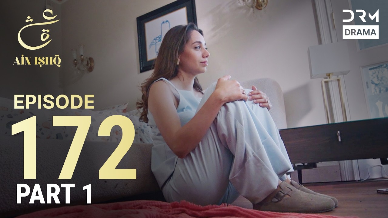 Turkish Drama in Urdu | Ain Ishq | Episode 172 - Part 1 | One Love | UD1O