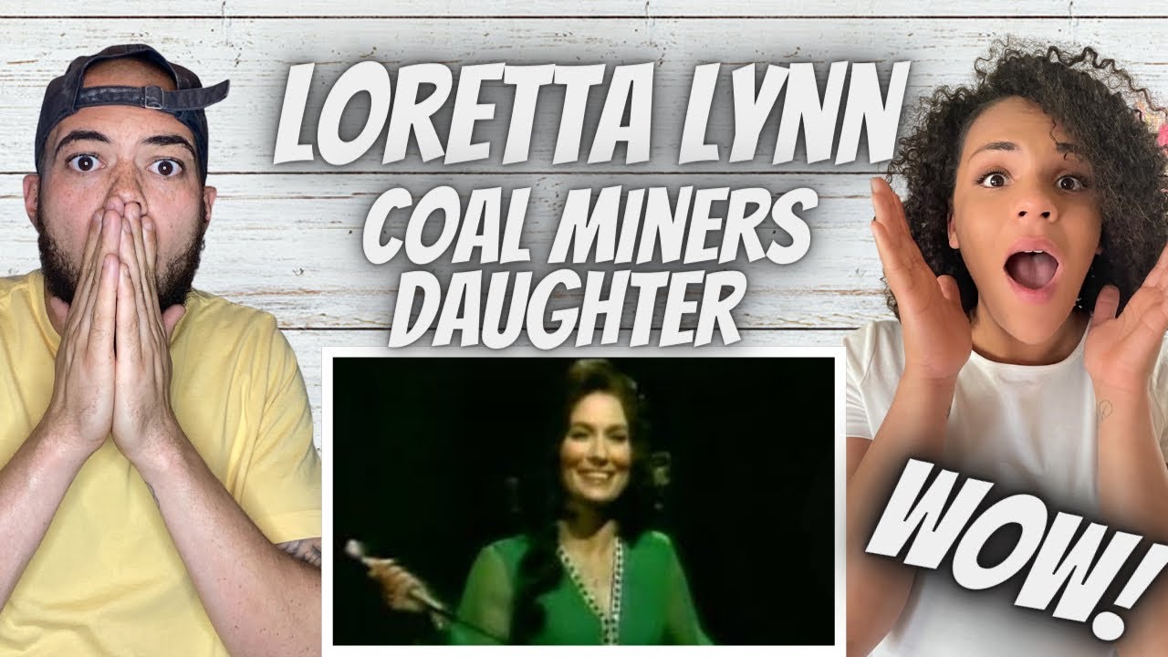 LOVED IT!!.| FIRST TIME HEARING Loretta Lynn - Coal Miner's Daughter REACTION