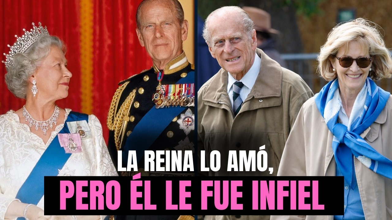 FELIPE DE EDIMBURGO: el esposo infiel que la reina Isabel II decidió perdonar