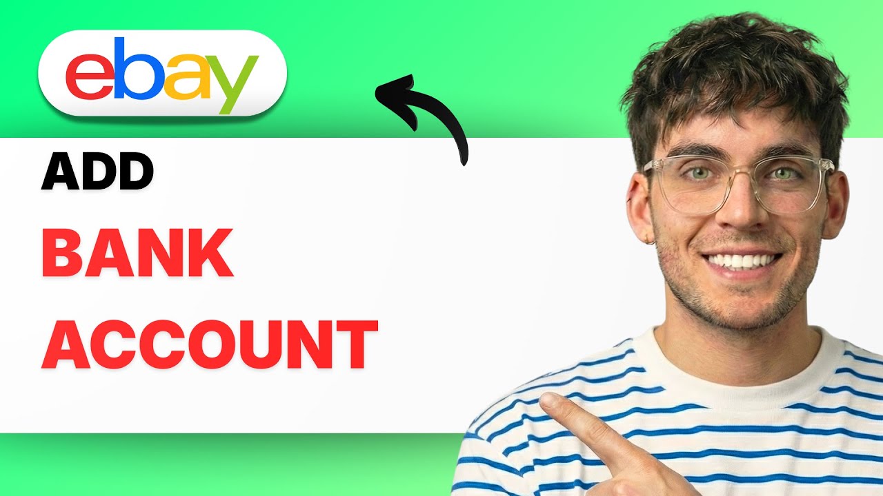 How to Add a Bank Account to eBay [2026 Full Guide]
