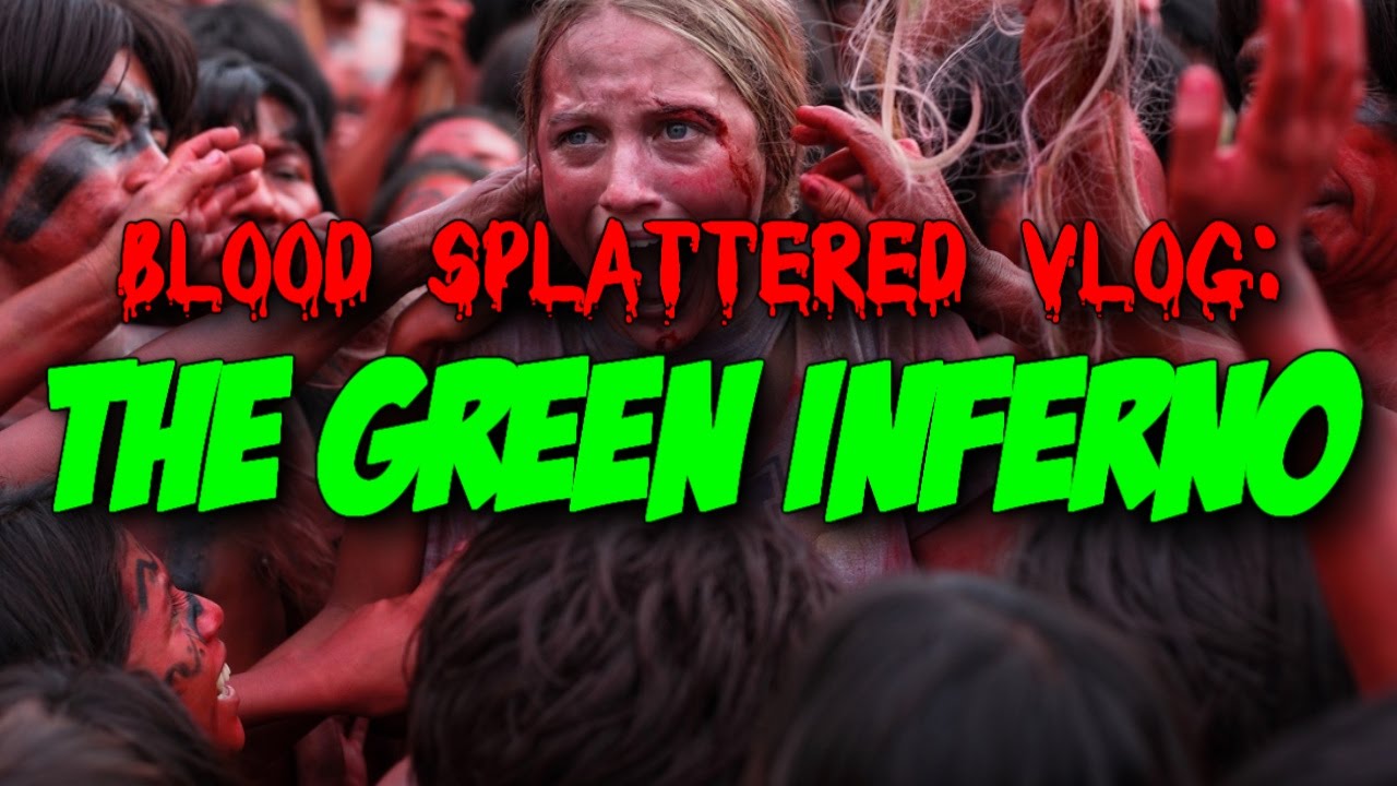 The Green Inferno (2015) - Blood Splattered Vlog (Horror Movie Review)