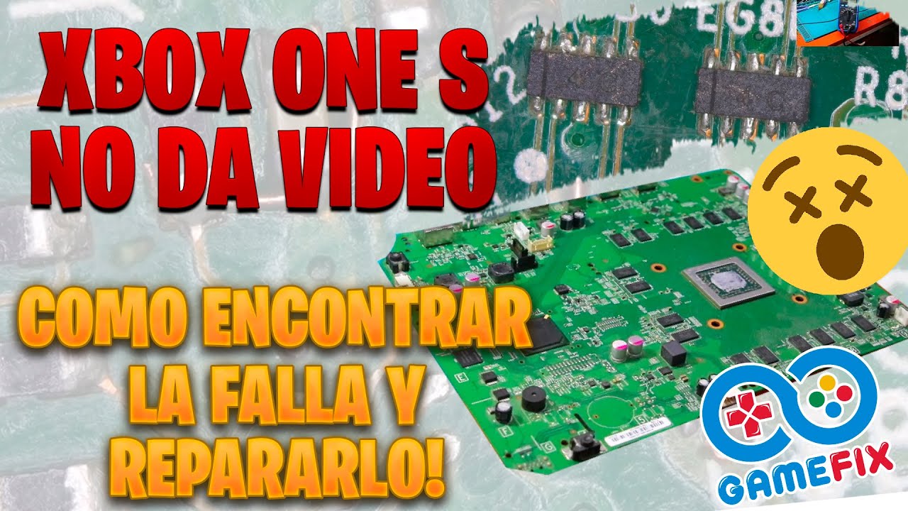 Xbox One S No da Video EXPLICACIÓN COMPLETA | REPARACIÓN | GameFix