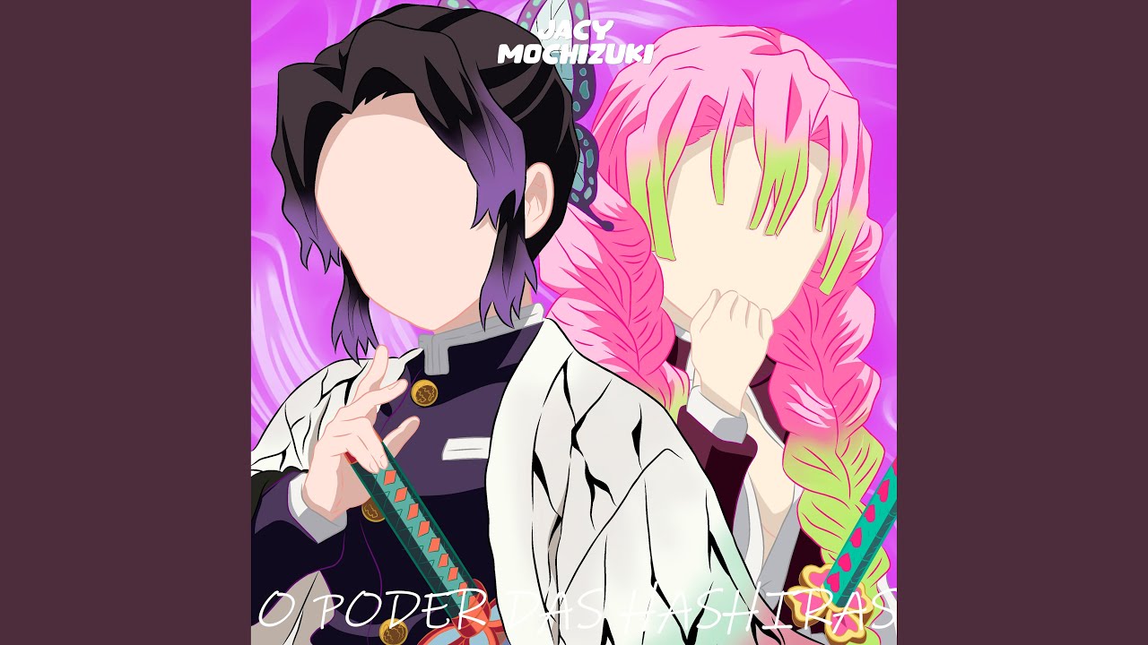 Rap da Shinobu Koncho & Mitsuri Kanroji (Demon Slayer) - O Poder das Hashiras