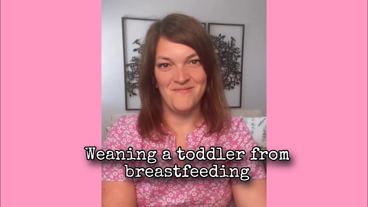 How to wean a toddler from breastfeeding