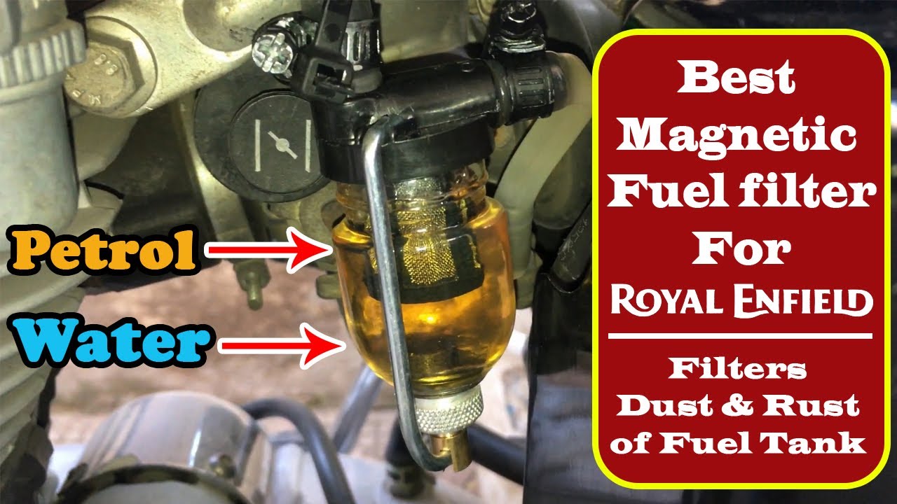 Magnetic Glass Fuel/Petrol Filter for Royal Enfield BS3 BS4 models |How to protect engine from Rust?