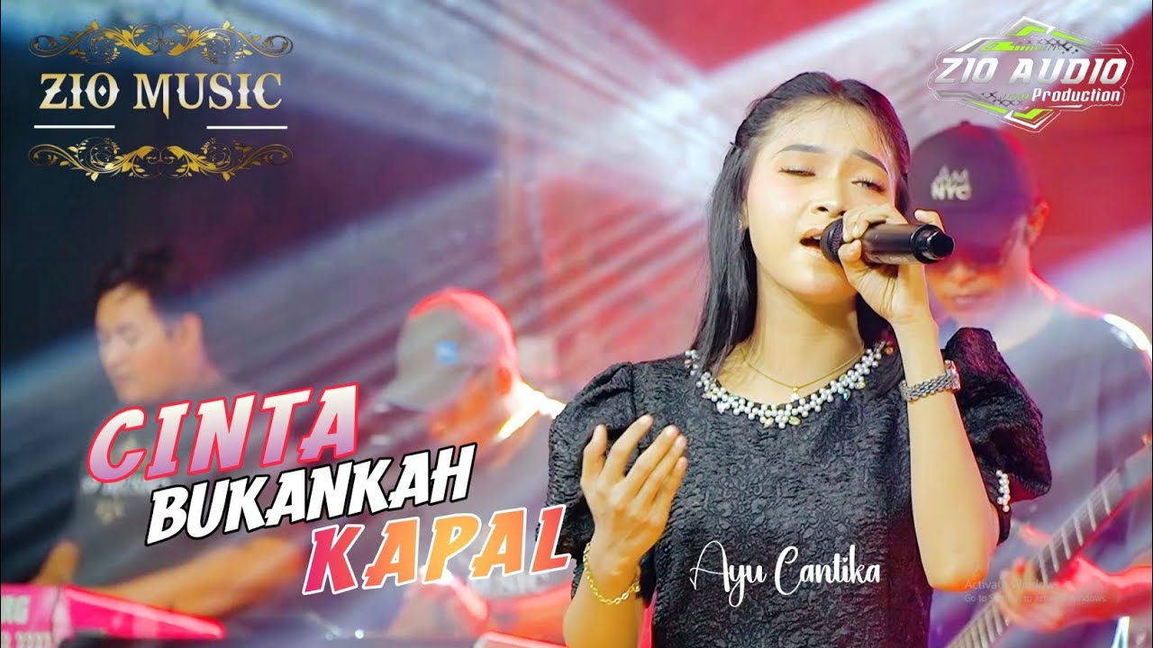 AYU CANTIKA - CINTA BUKANLAH KAPAL || ZIO MUSIC ( 0fficial Vidio Music )