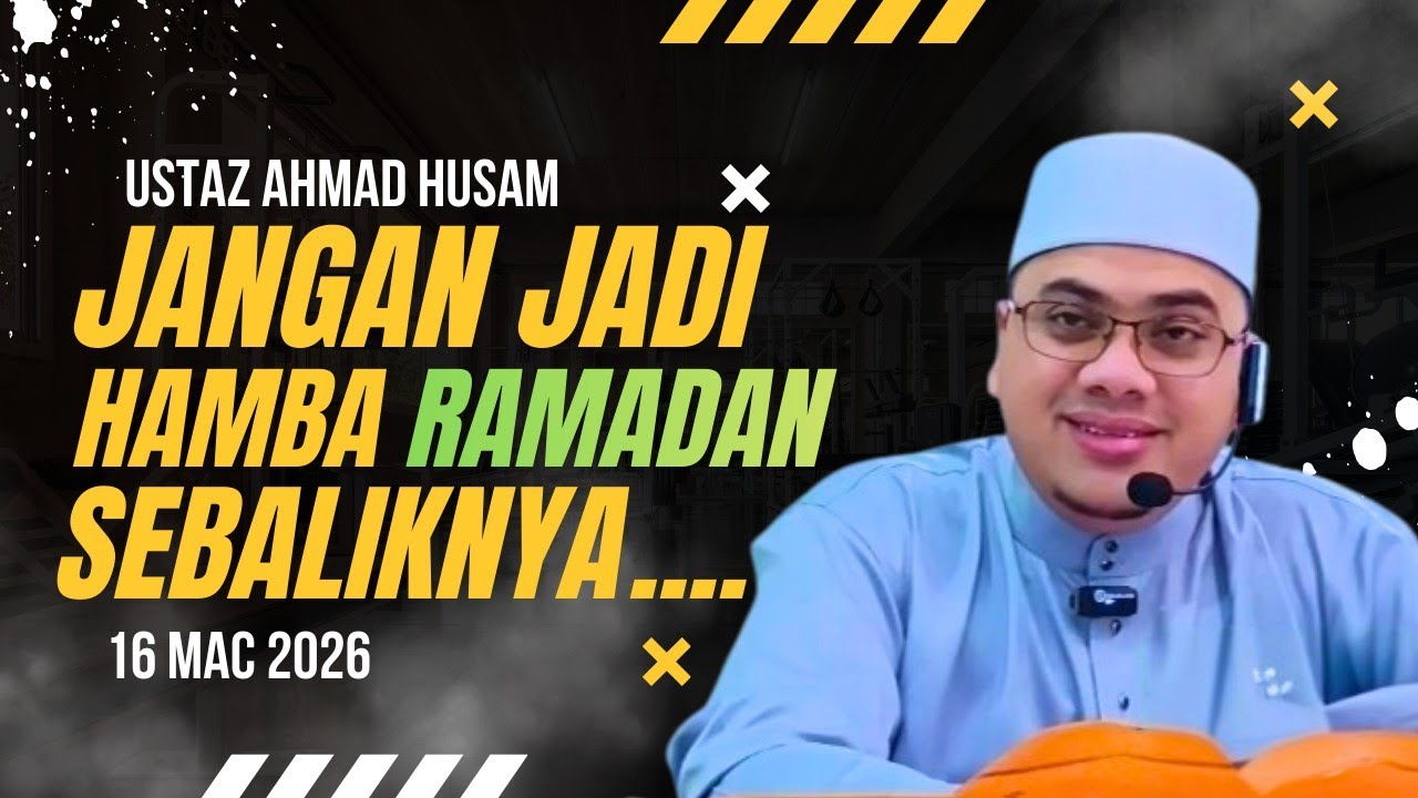 16.03.2026 I TAZKIRAH RAMADAN | USTAZ HUSAM 