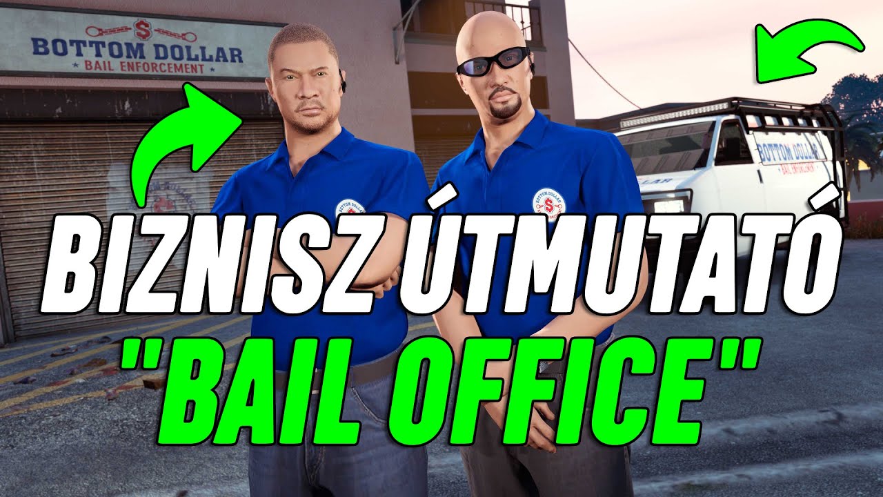 MEGÉRI A BAIL OFFICE BIZNISZ?🧐 RÉSZLETES ÚTMUTATÓ | GTA Online