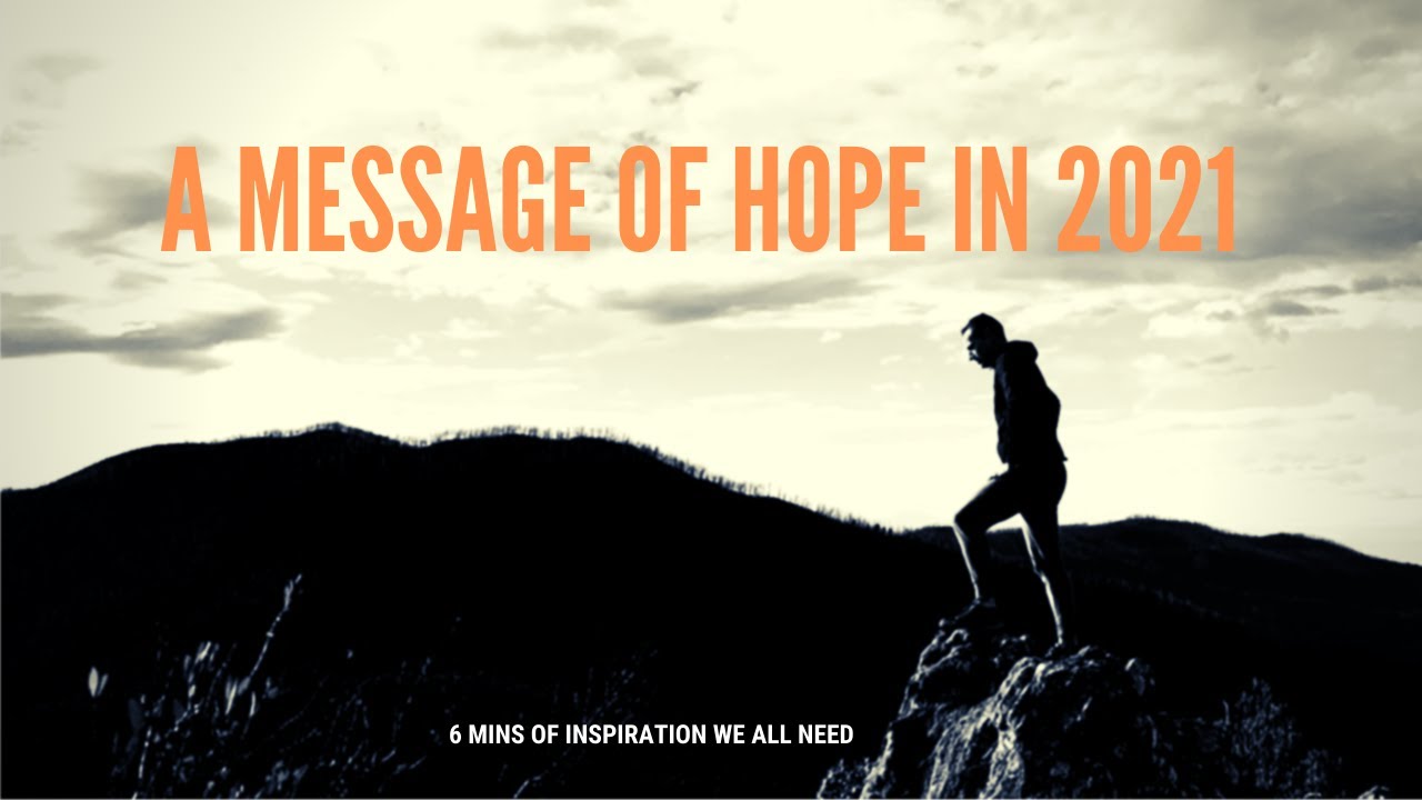 A message of hope in 2021 #motivation #hope #2021