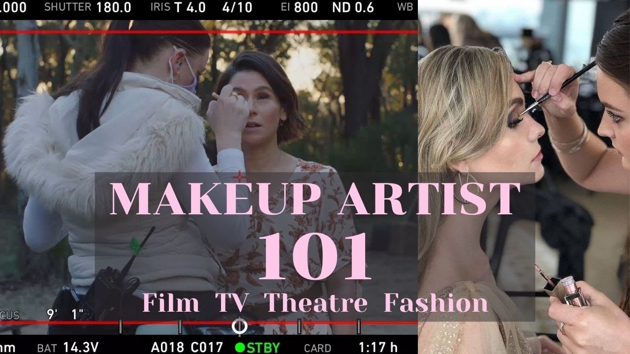 HOW TO BE A PROFESSIONAL MAKEUP ARTIST - Film, TV, Fashion, Theatre | Everything you need to know.