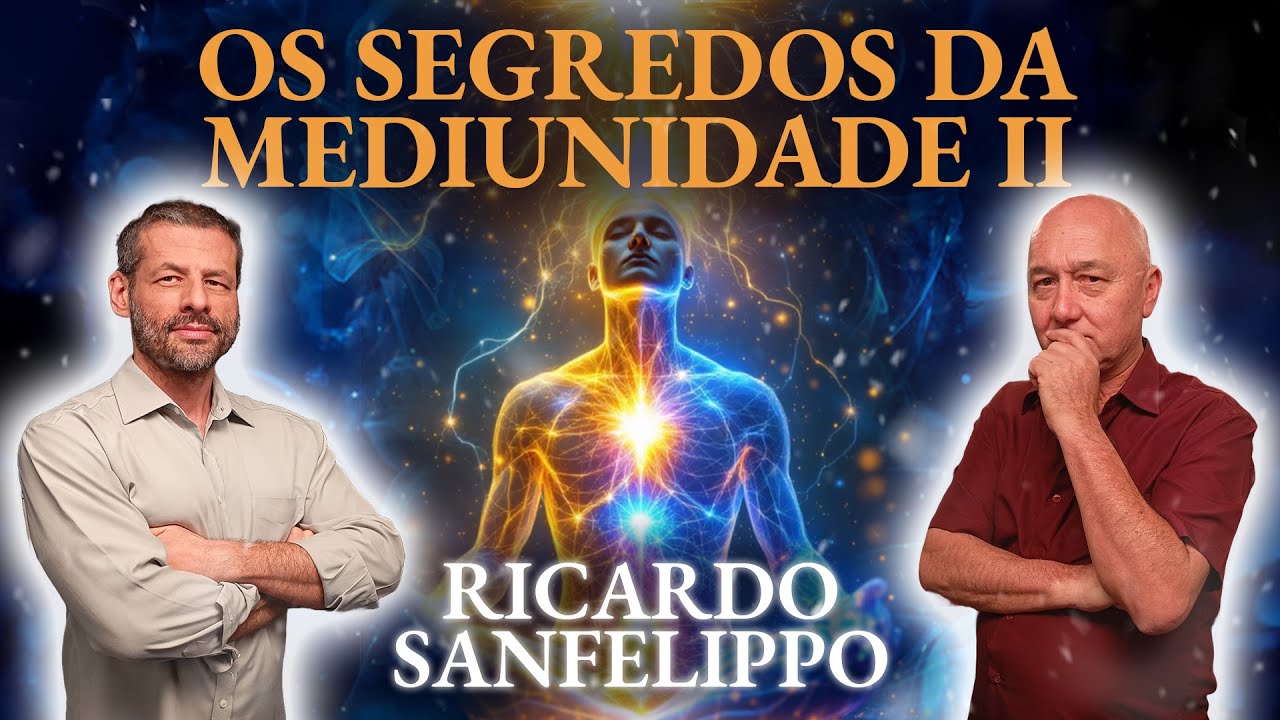 A MEDIUNIDADE e o papel OCULTO dos CHAKRAS, por RICARDO SANFELIPPO | Mistérios do Desconhecido #040