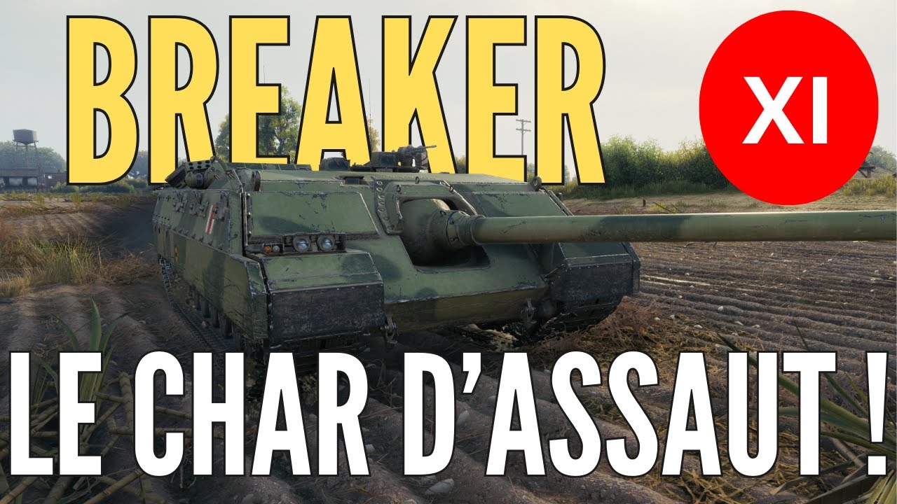 TIER 11 - BREAKER, le MEILLEUR char d'assaut Blind&eacute; sur World of Tanks
