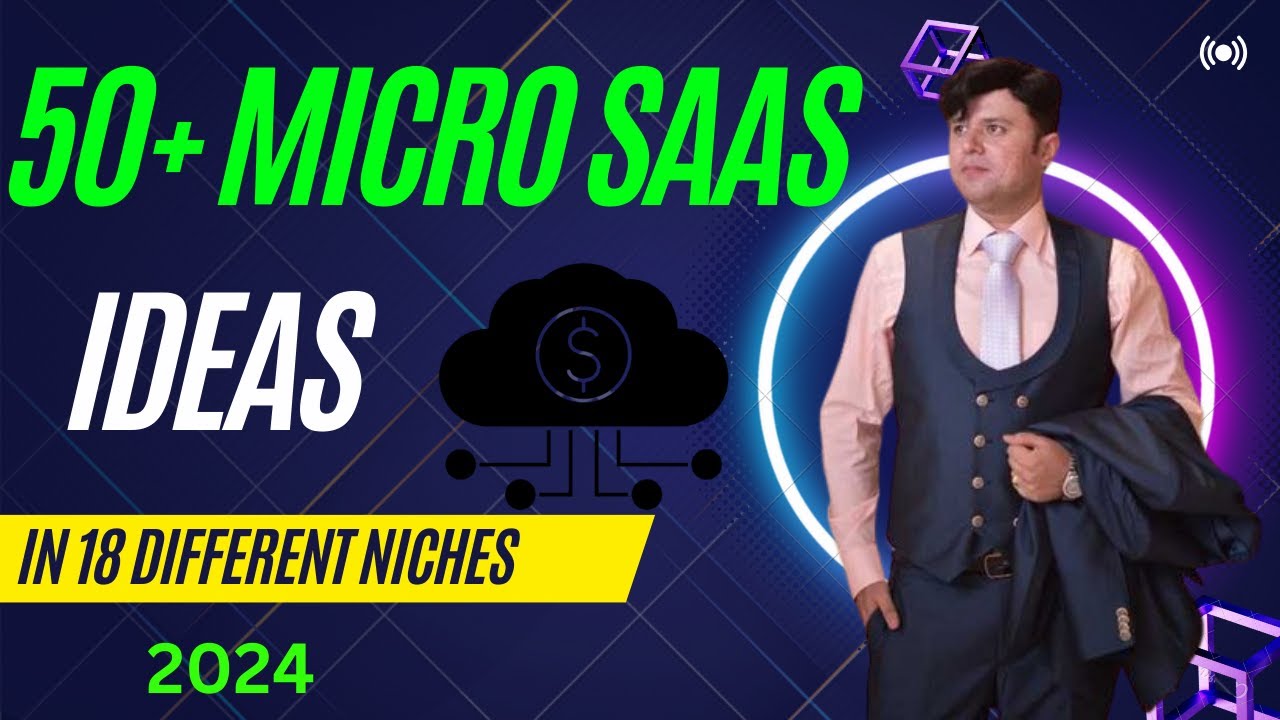50+ MICRO SAAS IDEAS 2024 | 18 Different Niches | Tech By Murad