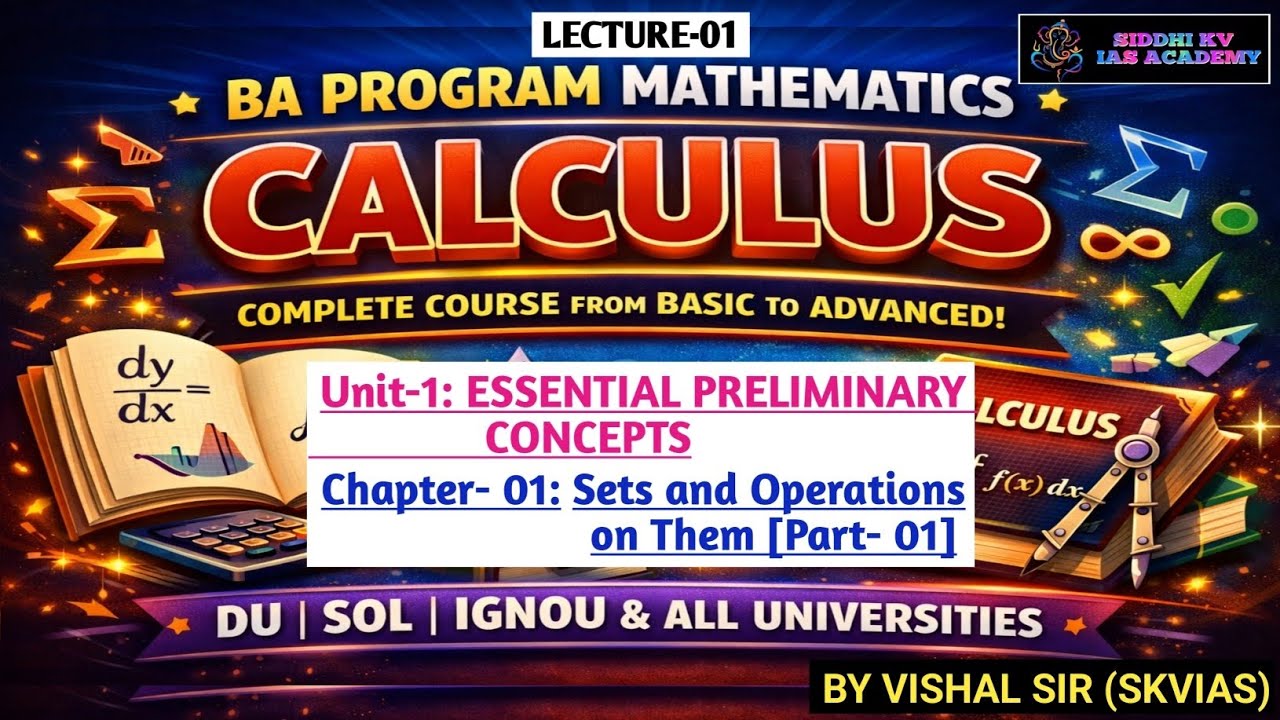 #CALCULUS FROM ZERO 🔥 | Lecture 1: Sets & Operations | BA Programme Maths #skvias #dusol #ignou