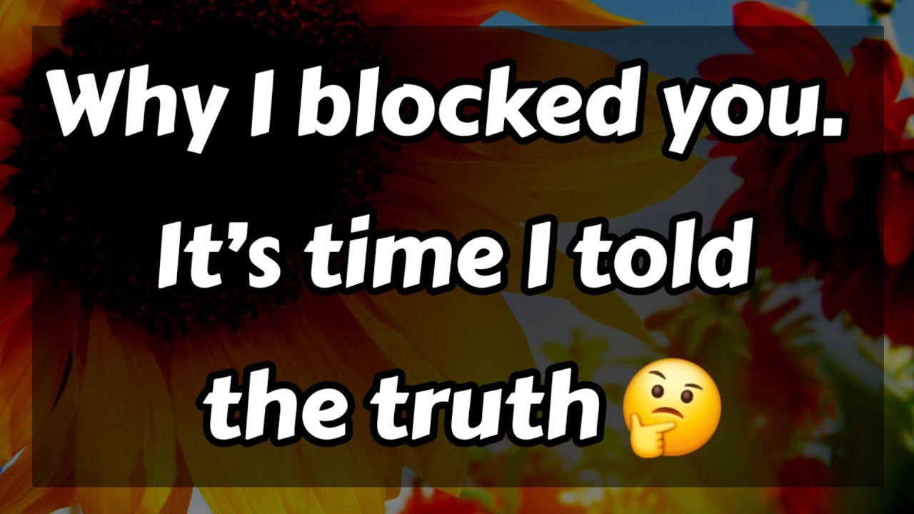 Why I blocked you. It’s time I told the truth... 🤔😐😑😬🙄 || Dm to Df Love 😍❤️ #loveletter 