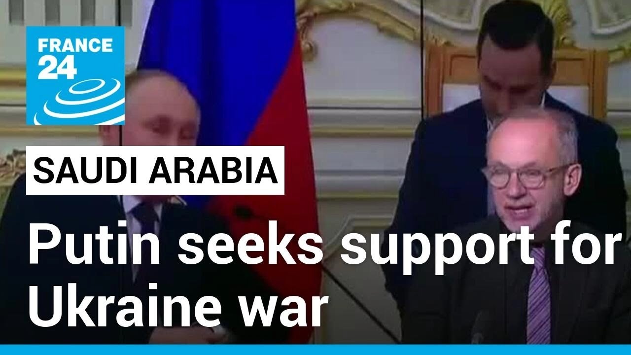 Vladimir Putin's visit to Gulf states: 'He needs cash' &bull; FRANCE 24 English