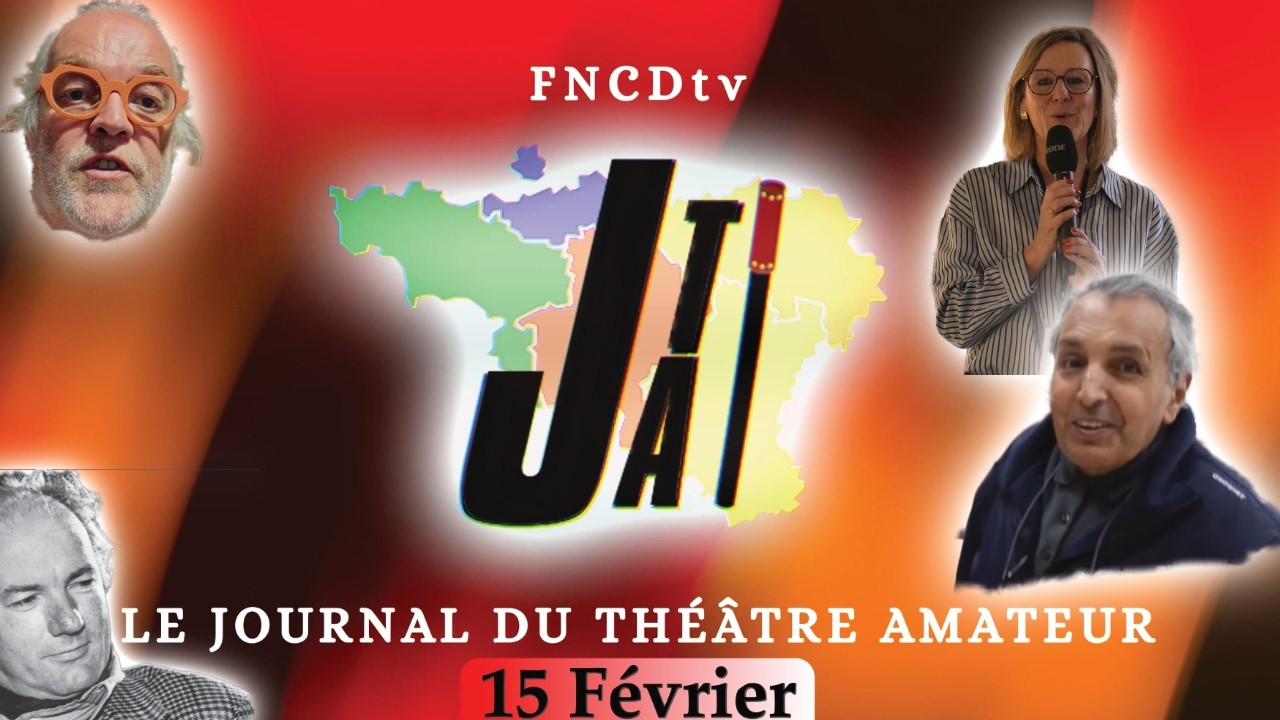 JTA - Journal du Théâtre Amateur du 15 février 2026