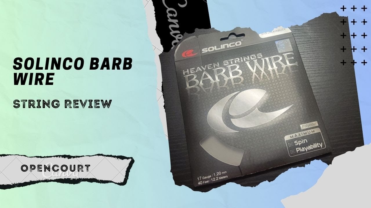 Solinco's Best Spin String??? - Solinco Barb Wire Review