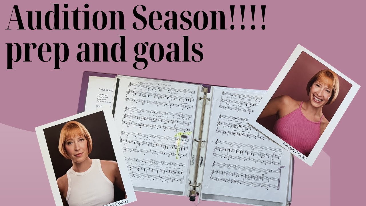 NYC Audition Season -- preparation and goals