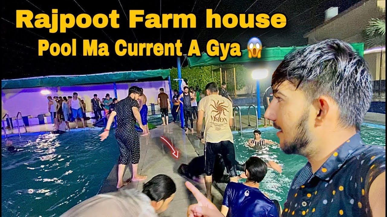 Pool Ma Current A Gya 😱 || Rajpoot Farm house(swimming pool)Lahore 2024 #ch_sheraz_vlogs #farmhouse