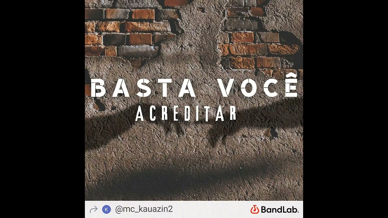 MC Kauazin - Basta Você Acreditar