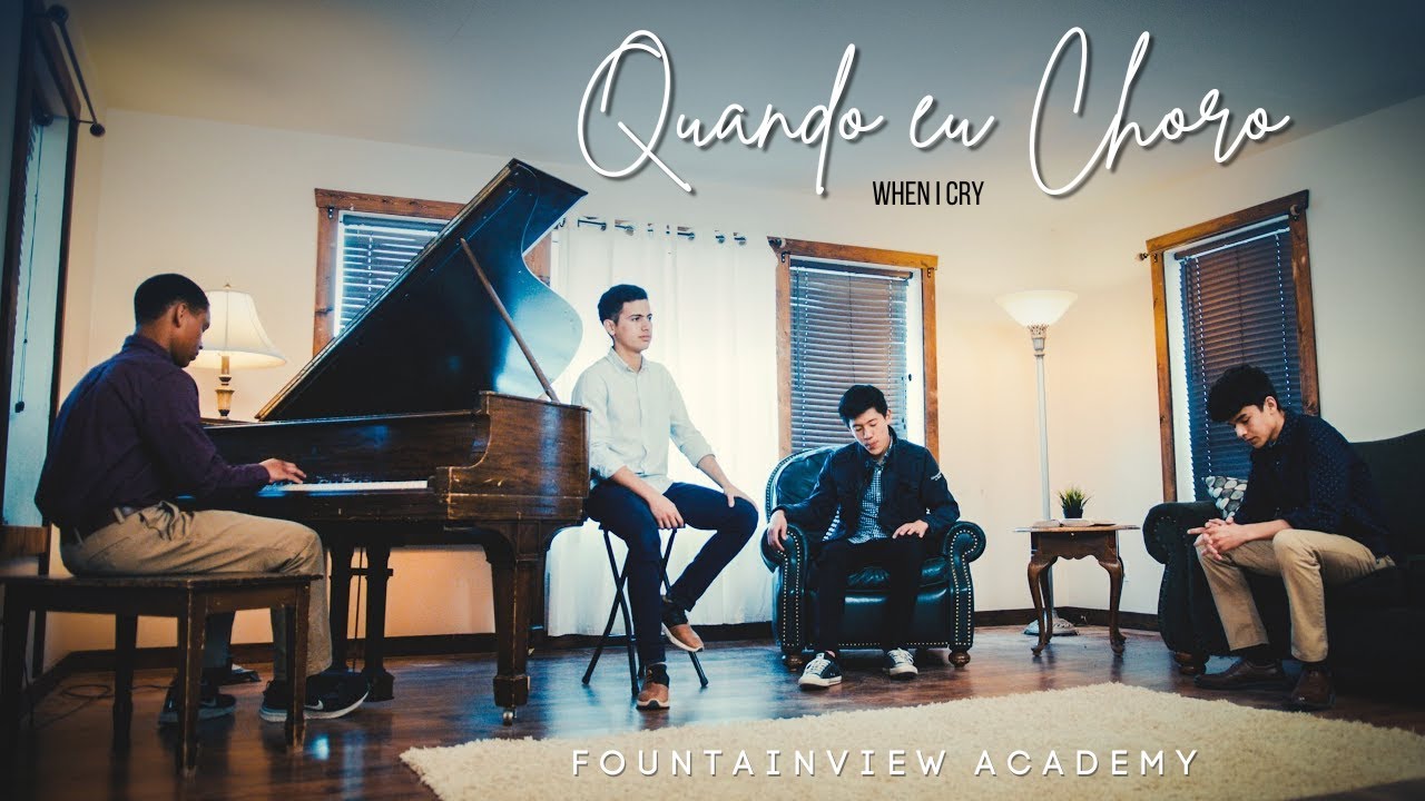 Quando Eu Choro / Fountainview Academy
