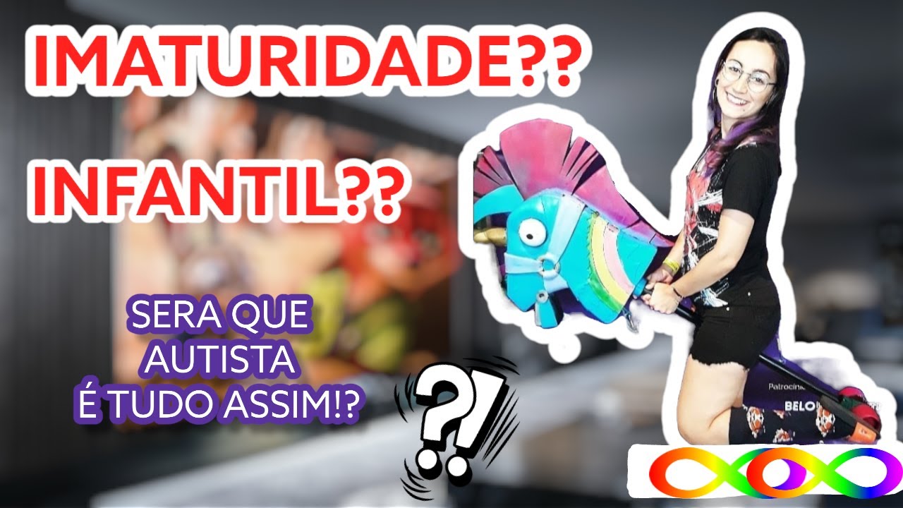 AUTISTA É INFALTIL ??? SERÁ QUE ISSO É VERDADE ???