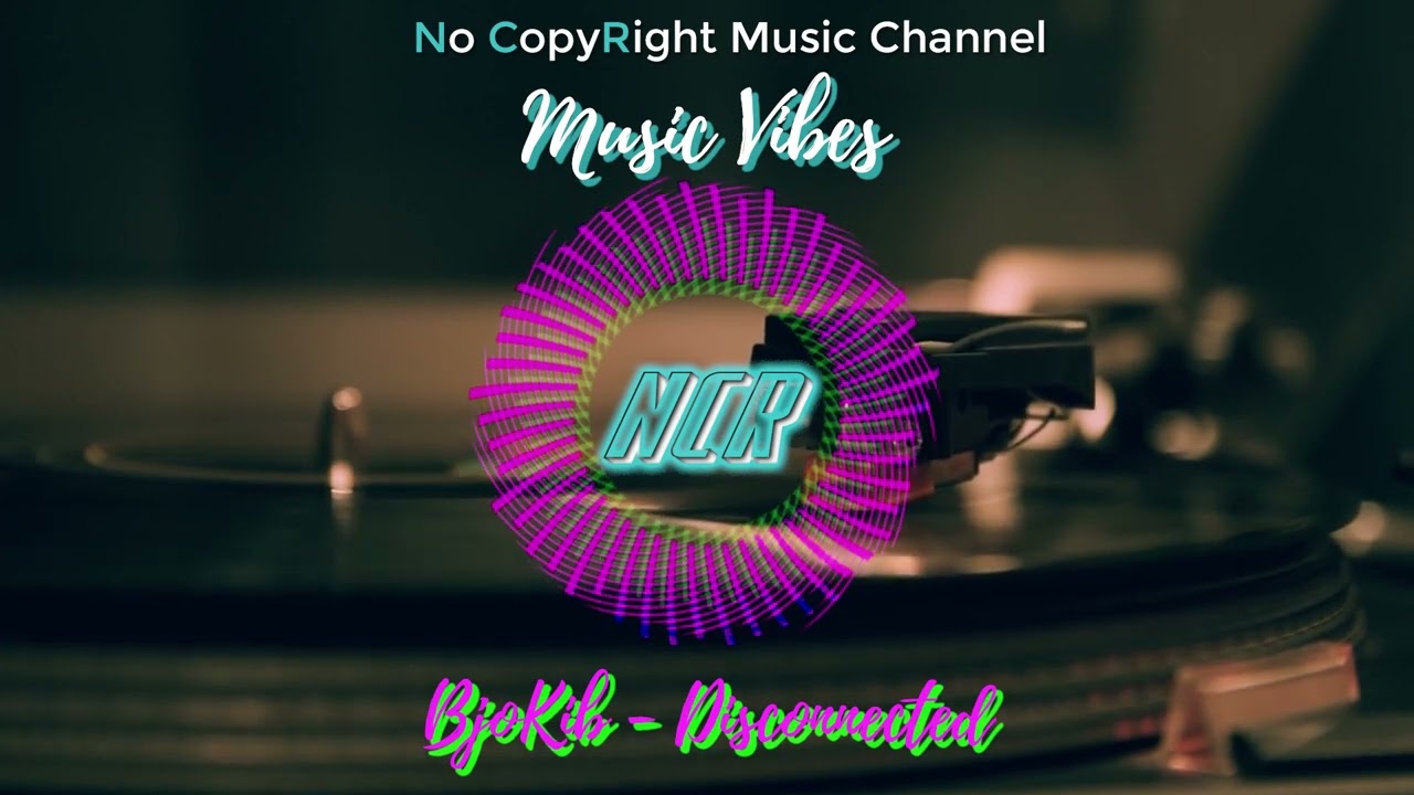 BjoKib - Disconnected (no copyright music)