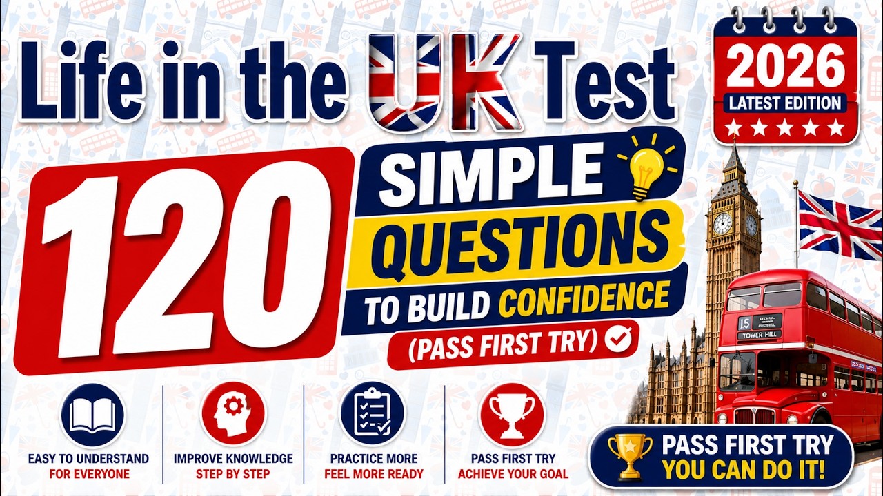 Life in the UK Test 2026 | 120 Simple Questions to Build Confidence (Pass First Try)