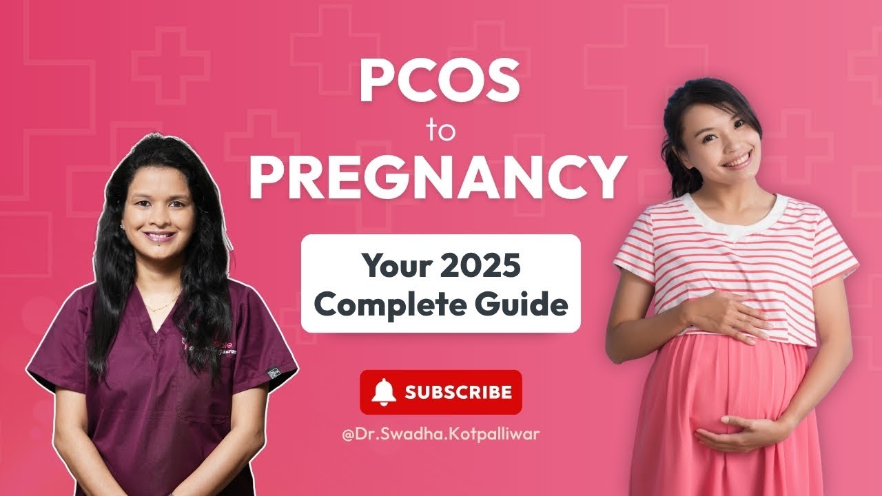 PCOS Treatment 2025: Complete Guide from Diagnosis to Pregnancy | Dr. Swadha Gynecologist Nagpur