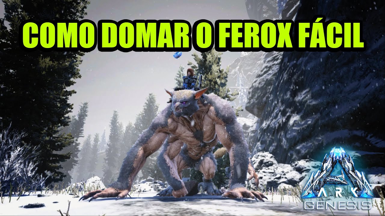 COMO DOMAR O FEROX FÁCIL  - ARK GÊNESIS