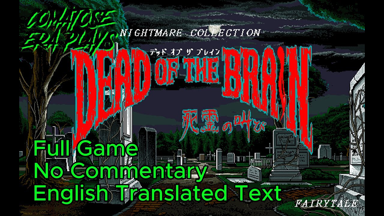 Dead of the Brain | Full Game