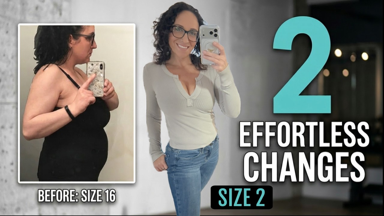 2 tiny Changes for Weight Loss to Feel Effortless (You're going to want to do this today...)