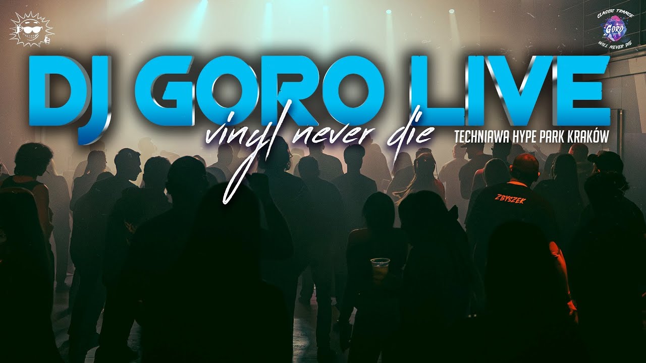 DJ GORO LIVE @ TECHNIAWA HYPE PARK KRAKÓW ★ VINYL DJ SET ★