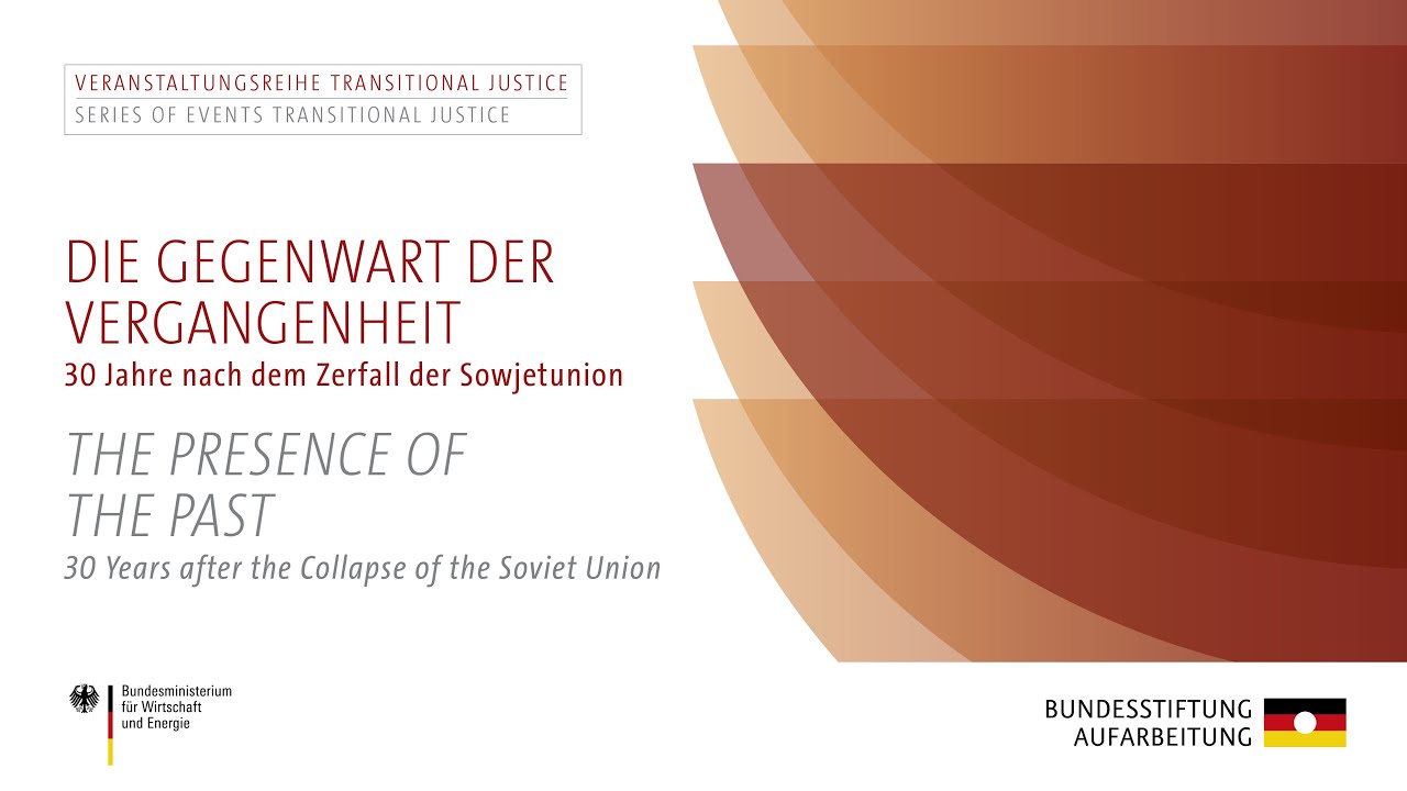 The Presence of the Past—30 Years after the Collapse of the Soviet Union