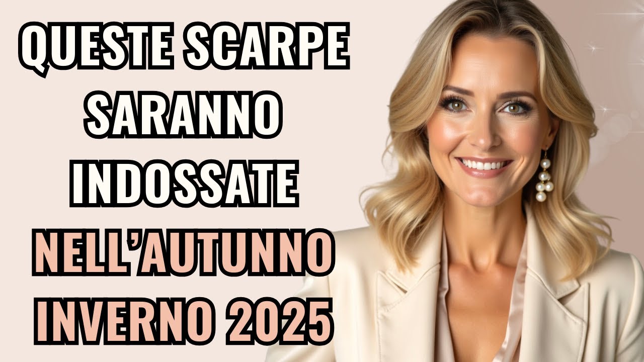 Tendenze Scarpe Autunno Inverno 2025 2026 - Queste Scarpe saranno Indossate!